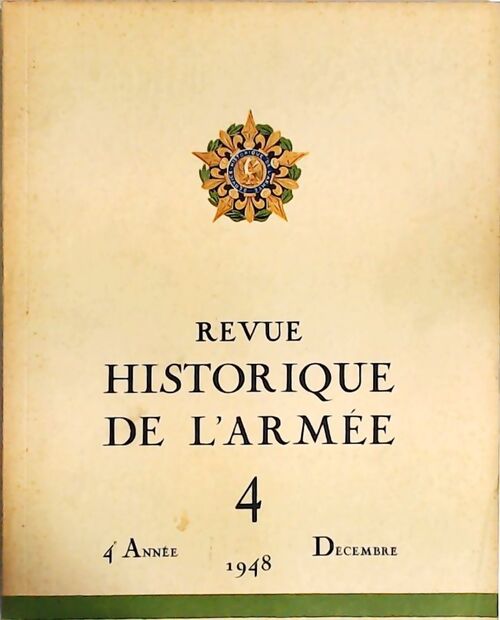 Revue historique de l'armée 1948 n°4 - Collectif - Livre