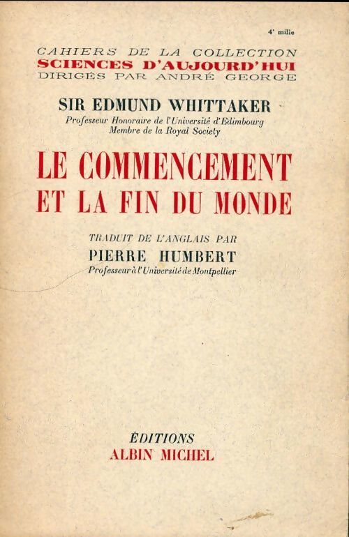 Le commencement et la fin du monde - Sir Edmund Whittaker - Livre