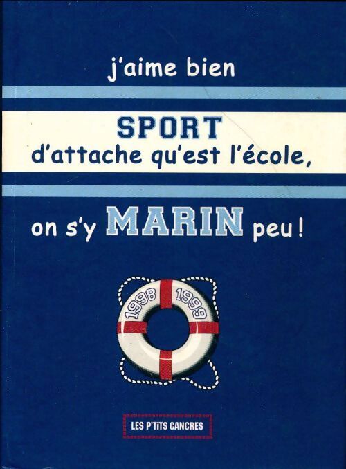 Les p'tits cancres 1998-1999 - Collectif - Livre