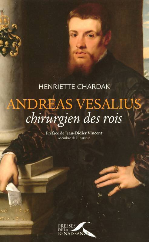 Andreas vesalius chirurgien - Henriette Chardak - Livre