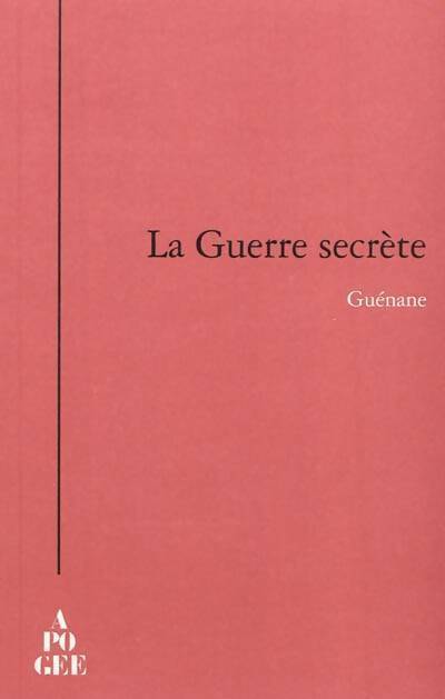 La guerre secrète - Guenane - Livre
