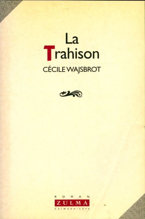 La trahison - Cécile Wajsbrot - Livre
