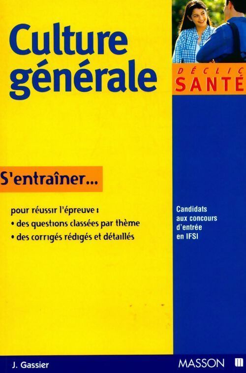 S'entraîner. Épreuve de culture générale : Concours d'entrée en IFSI - Gassier - Livre
