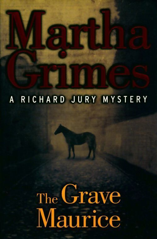 The grave Maurice - Martha Grimes - Livre