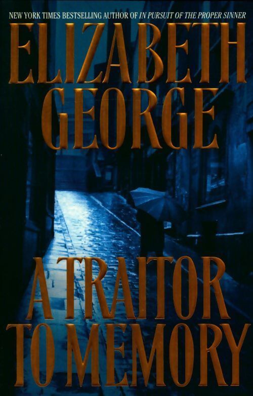 A traitor to memory - Elizabeth George - Livre