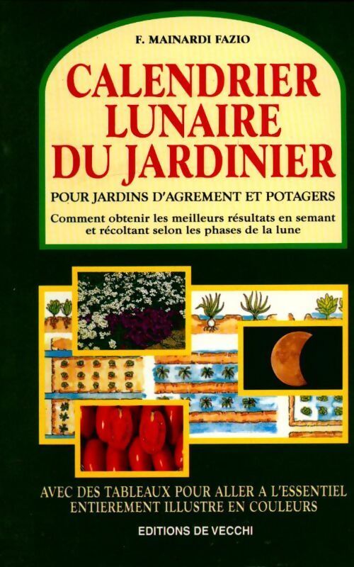 Le calendrier lunaire du jardinier - Faustine Mainardi Fazio - Livre