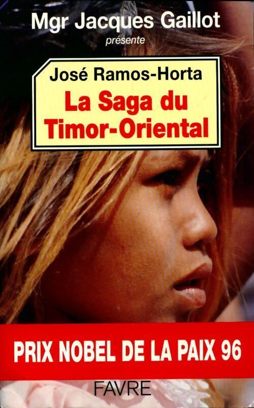 La saga du timor-oriental - José Ramos-Horta - Livre