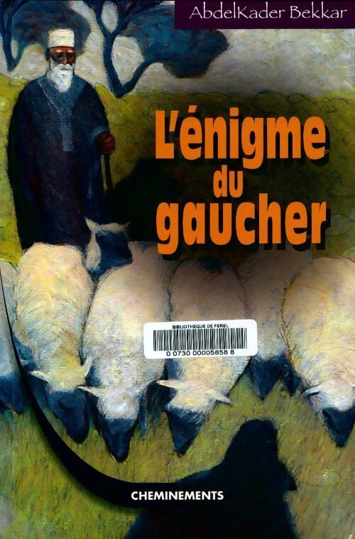 L'énigme du gaucher : Un enfant prodige à la cour du calife - Abdelkader Bekkar - Livre