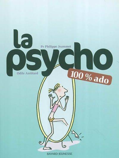 La psycho 100% ado - Odile Amblard - Livre