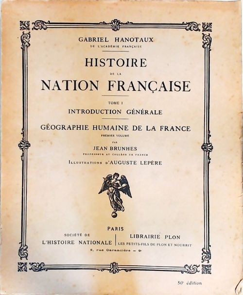 Histoire de la nation française Tome I - Gabriel Hanotaux - Livre