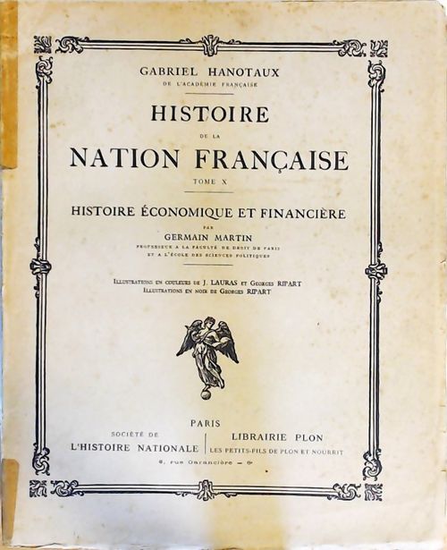 Histoire de la nation française Tome X - Gabriel Hanotaux - Livre