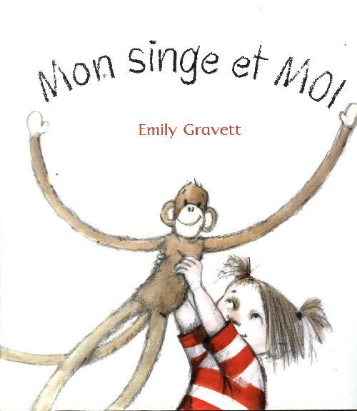 Mon singe et moi - Emily Gravett - Livre