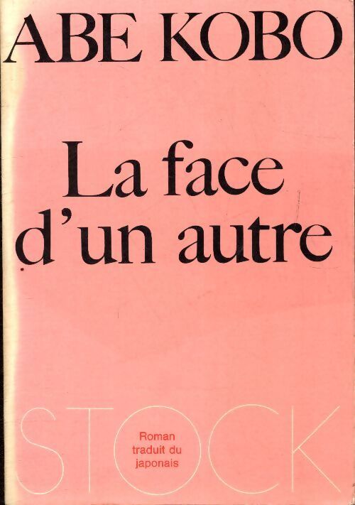 La face d'un autre - Kôbô Abé - Livre