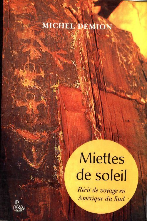 Miettes de soleil - Michel Demion - Livre