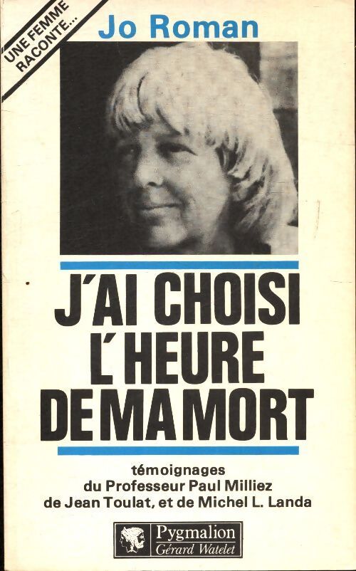 J'ai choisi l'heure de ma mort - Jo Roman - Livre