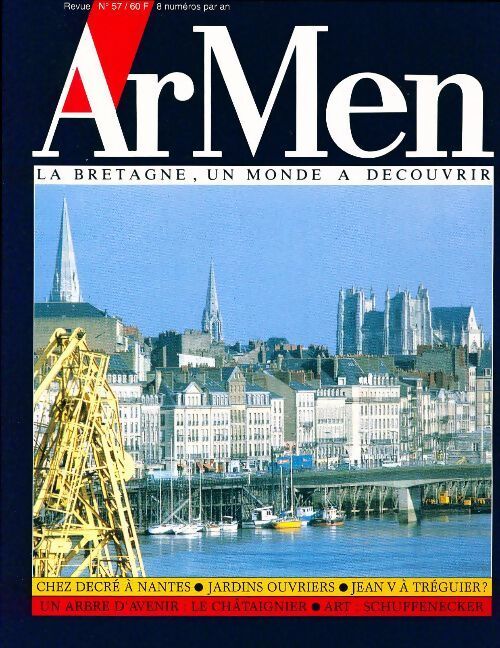 ArMen n°57 : Chez Decré à Nantes / Jardins ouvriers / Jean V à Tréguier ? / ... - Collectif - Livre