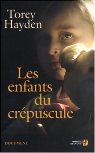 Les enfants du crépuscule - Torey Hayden - Livre