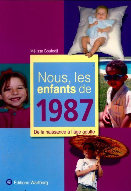 Nous, les enfants de 1987 - Mélissa Boufedji - Livre