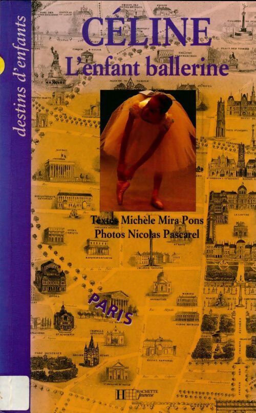 Céline l'enfant ballerine - Michèle Mira-Pons - Livre