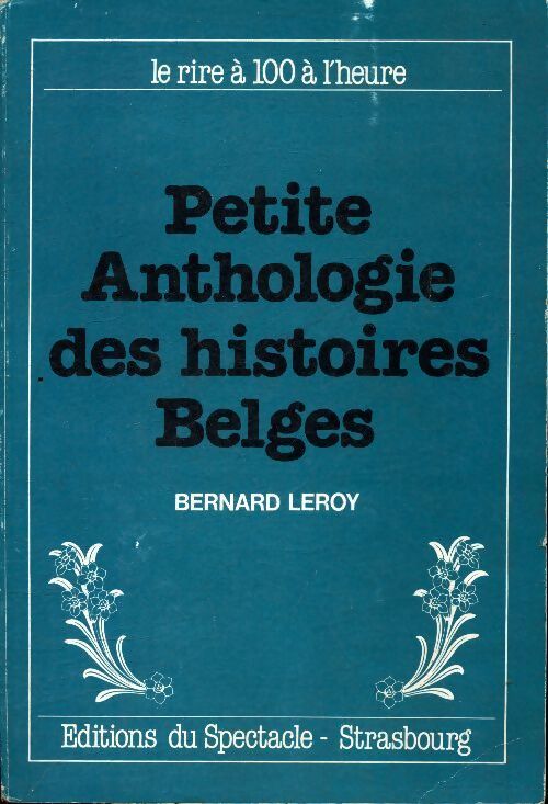 Petite anthologie des histoires belges - Bernard Leroy - Livre