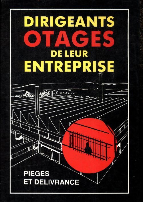 Dirigeants otages de leur entreprise - Pierre-Henri Vitour - Livre