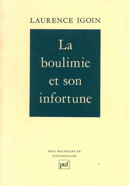 La boulimie et son infortune - Laurence Igoin - Livre