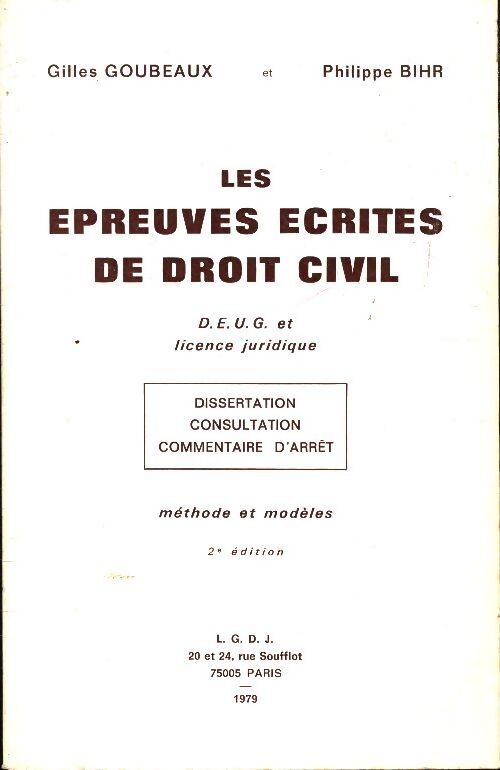 Les épreuves écrites de droit civil - Gilles Goubeaux - Livre