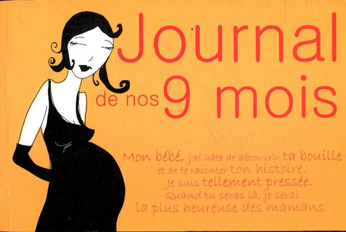 Journal de nos 9 mois - Marianne Balse - Livre
