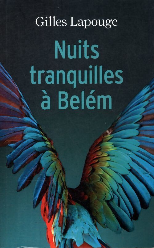 Nuits tranquille à Belèm - Gilles Lapouge - Livre
