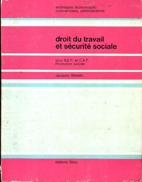 Droit du travail et sécurité sociale BEP CAP - Jacques Ghestin - Livre