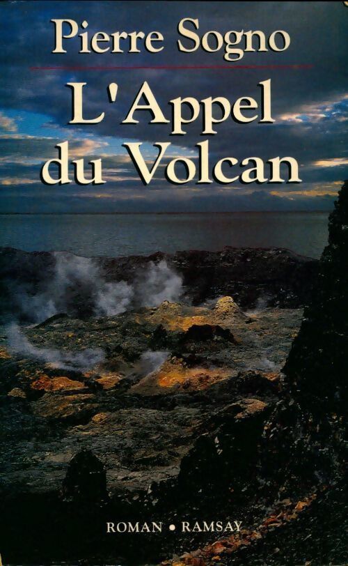 L'appel du volcan - Pierre Sogno - Livre