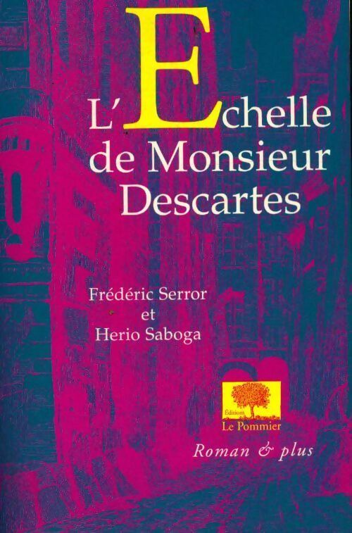 L'échelle de monsieur Descartes - Frédéric Serror - Livre