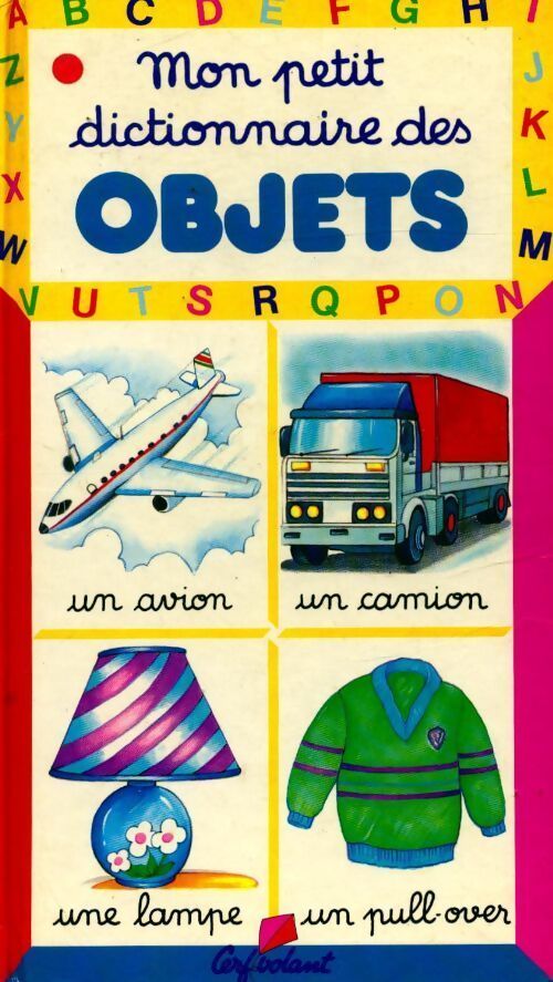 Mon petit dictionnaire des objets - Marie-Renée Pimont - Livre