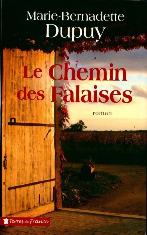 Le moulin du loup Tome II : Le chemin des falaises - Marie-Bernadette Dupuy - Livre