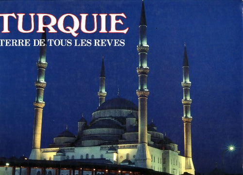 Turquie, terre de tous les rêves - Bill Harris - Livre