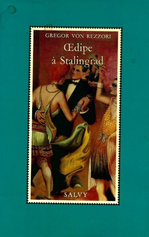 Oedipe à Stalingrad - Gregor Von Rezzori - Livre