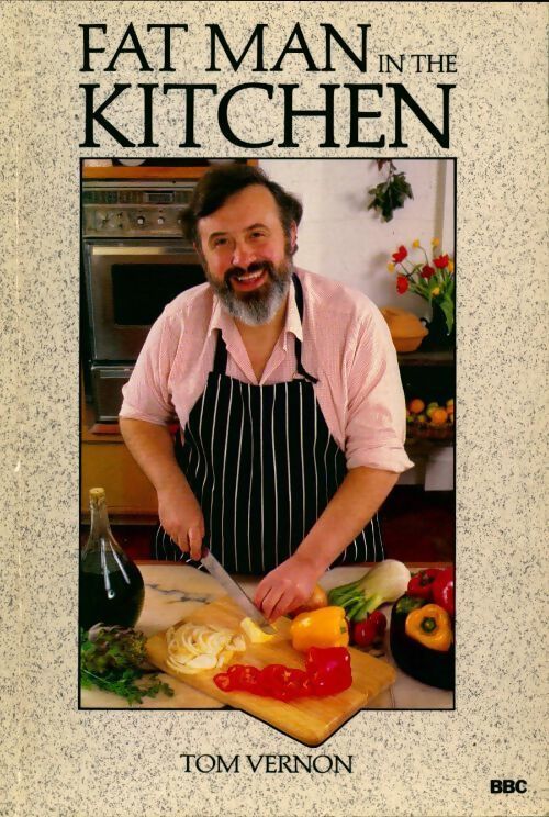 Fat man in the kitchen - Tom Vernon - Livre