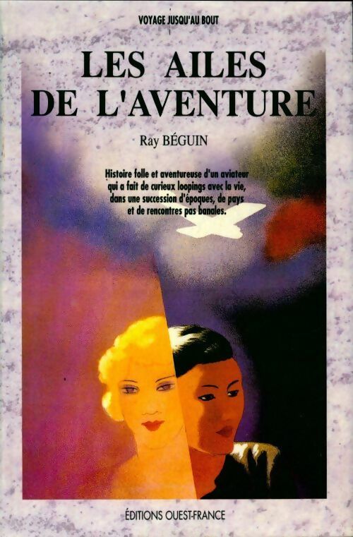 Les ailes de l'aventure - Ray Béguin - Livre