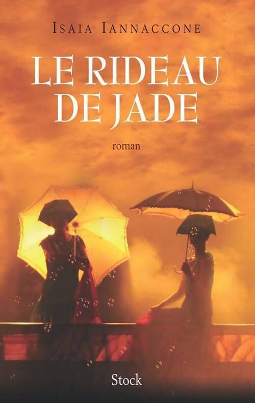 Le rideau de Jade - Isaïda Iannaccone - Livre