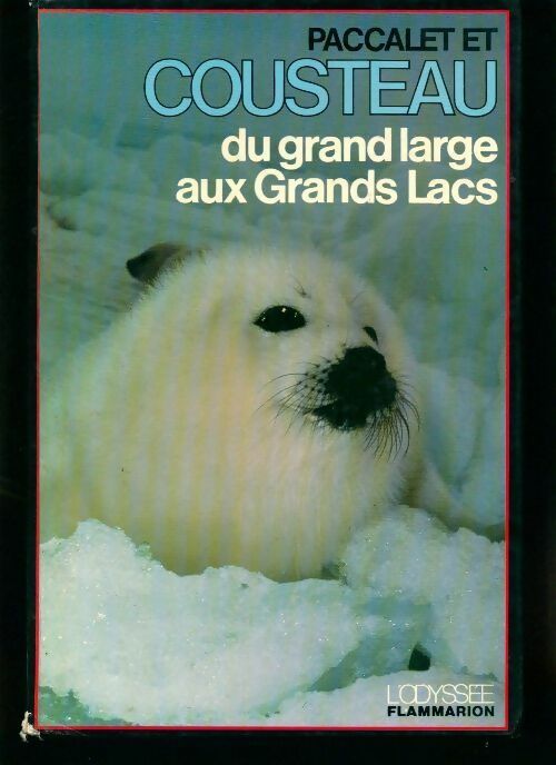 Du grand large aux grands lacs - Jacques-Yves Cousteau - Livre