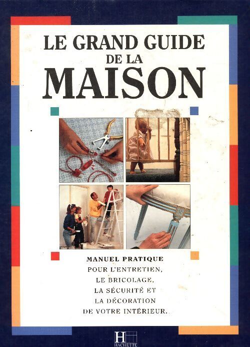 Le grand guide de la maison - Nina Grunfeld - Livre