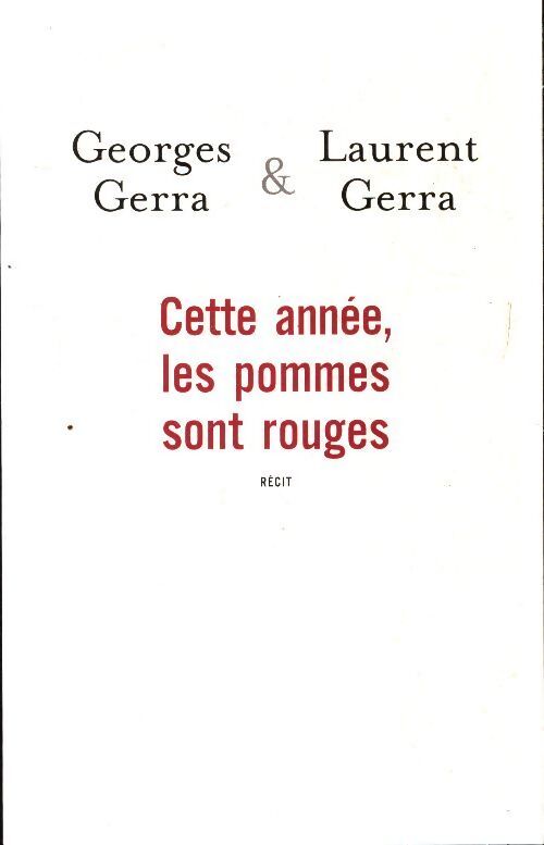 Cette année, les pommes sont rouges - Laurent Gerra - Livre