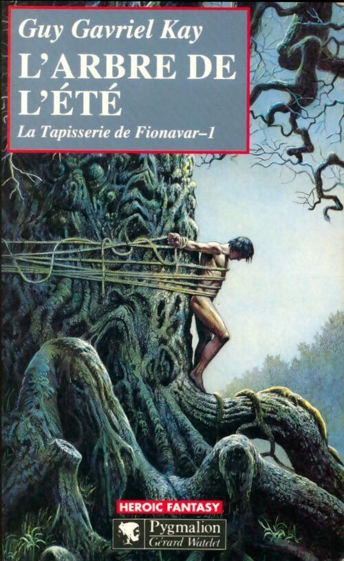 L'arbre de l'été la tapisserie de fionavar Tome I - Guy Gavriel Kay - Livre