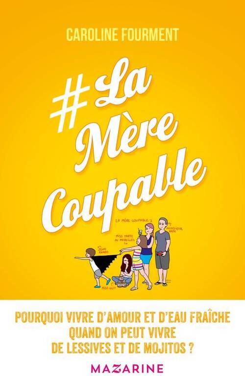 La mère coupable - Caroline Fourment - Livre