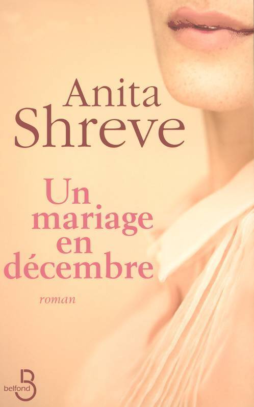 Un mariage en décembre - Anita Shreve - Livre