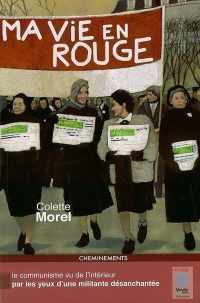 Ma vie en rouge - Colette Morel - Livre