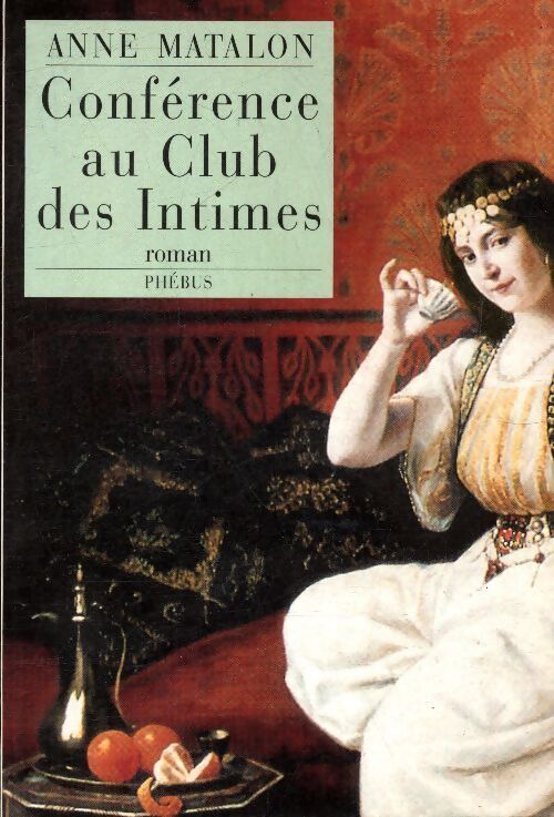 Conférence au club des intimes - Anne Matalon - Livre