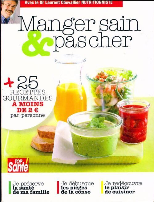 Manger sain & pas cher - Laurent Chevallier - Livre