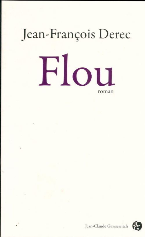 Flou - Jean-François Derec - Livre