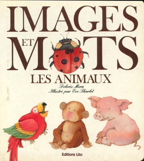 Les animaux - Dolorès Mora - Livre